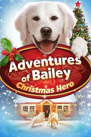Adventures of Bailey: Christmas Hero's poster