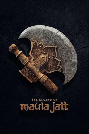The Legend of Maula Jatt's poster