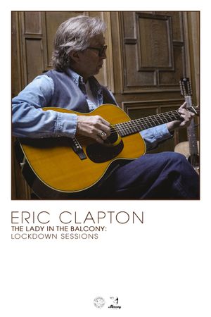 Eric Clapton, the Lady in the Balcony: Lockdown Sessions's poster