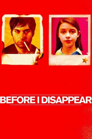 Before I Disappear's poster