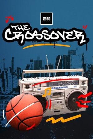 The Crossover: 50 Years of Hip Hop and Sports's poster image