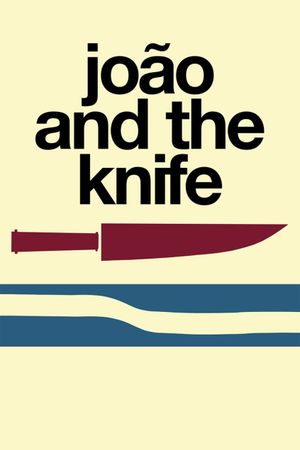 John, the Knife and the River's poster image