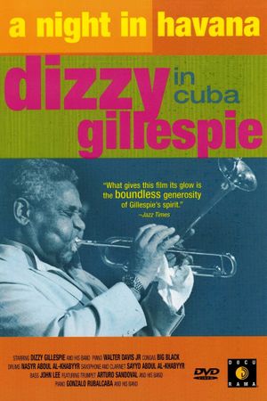 A Night in Havana: Dizzy Gillespie in Cuba's poster