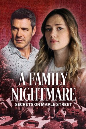 A Family Nightmare: Secrets on Maple Street's poster image