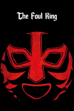 The Foul King's poster