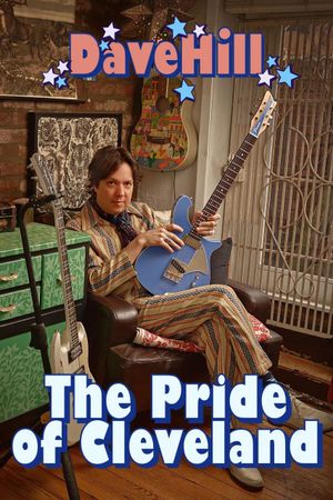 Dave Hill: The Pride Of Cleveland's poster