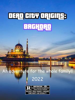 Dead City Origins: Baghdad's poster