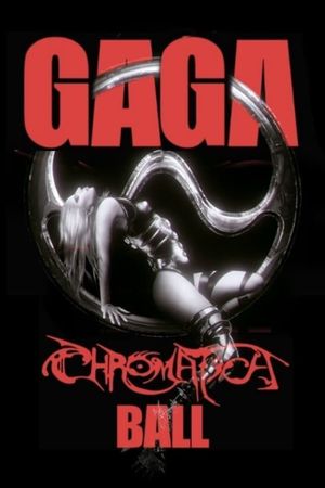Gaga Chromatica Ball's poster