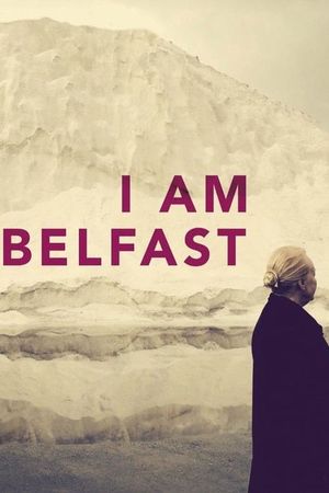 I Am Belfast's poster