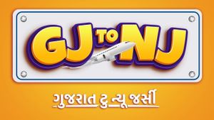 Gj to Nj (Gujarat Thi New Jersey)'s poster