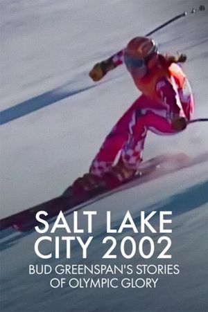 Salt Lake 2002: Stories of Olympic Glory's poster