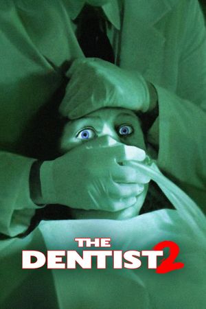 The Dentist 2's poster