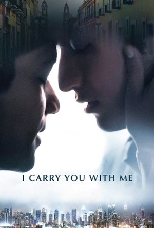 I Carry You with Me's poster