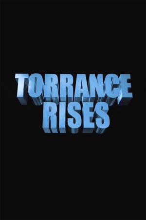 Torrance Rises's poster