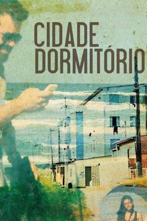 Cidade Dormitório's poster