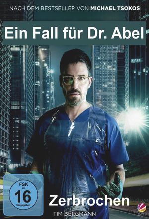 Ein Fall für Dr. Abel - Zerbrochen's poster