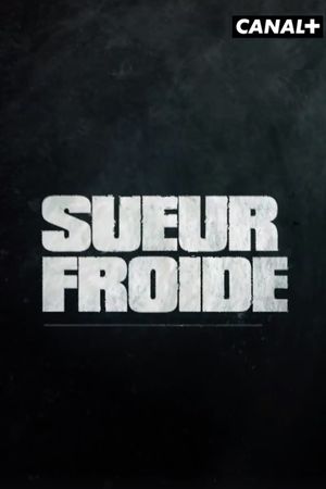 Sueur froide's poster