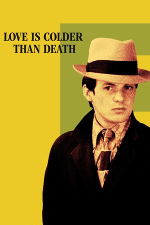 Love Is Colder Than Death's poster