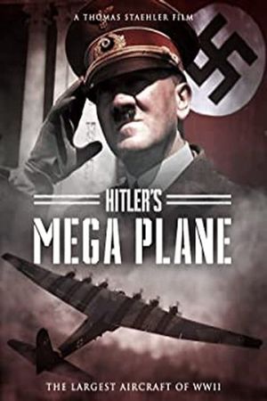 Hitler's Mega Plane's poster