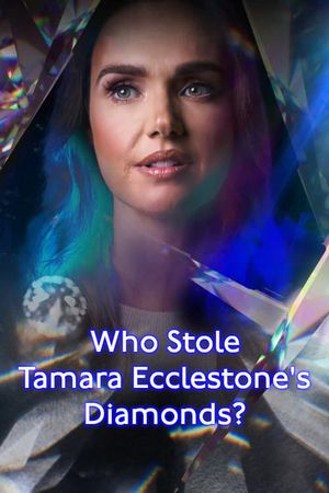 Who Stole Tamara Ecclestone’s Diamonds?'s poster