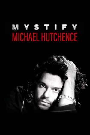 Mystify: Michael Hutchence's poster image