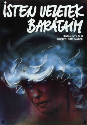 Isten veletek, barátaim's poster