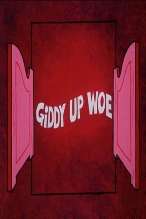 Giddy Up Woe's poster
