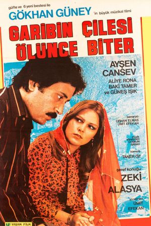 Garibin Çilesi Ölünce Biter's poster