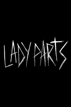 Lady Parts's poster