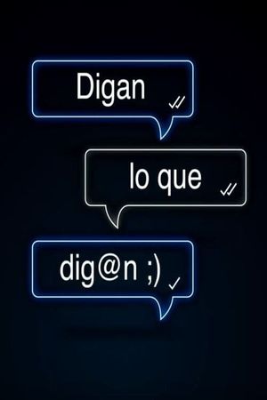 Digan lo que digan's poster