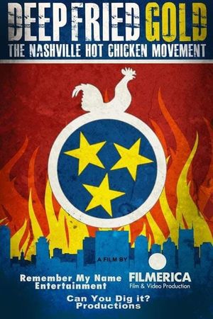 Deep Fried Gold: The Nashville Hot Chicken Movement's poster