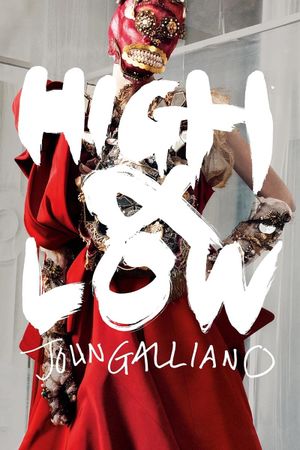 High & Low - John Galliano's poster