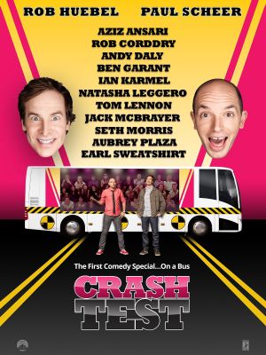Crash Test: With Rob Huebel and Paul Scheer's poster