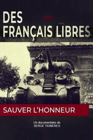 Des Français libres, sauver l'honneur's poster