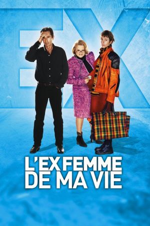 L'ex-femme de ma vie's poster