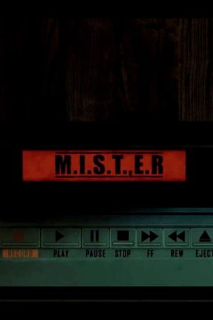 M.I.S.T.E.R.'s poster