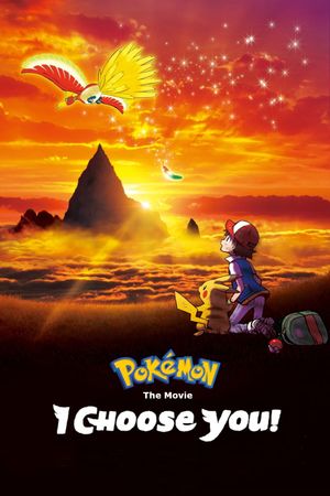 Pokémon the Movie: I Choose You!'s poster