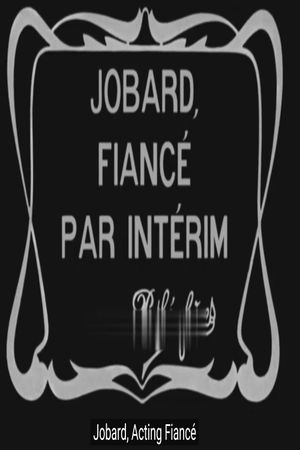 Jobard, Acting Fiancé's poster image