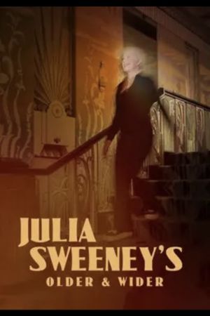 Julia Sweeney’s Older and Wider's poster