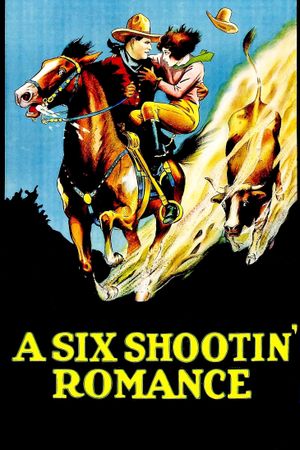 A Six Shootin' Romance's poster