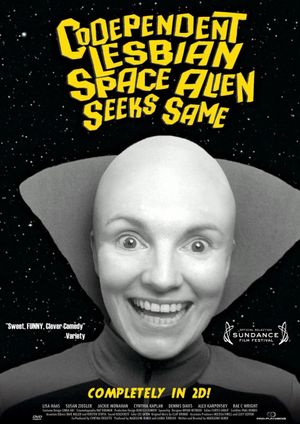 Codependent Lesbian Space Alien Seeks Same's poster