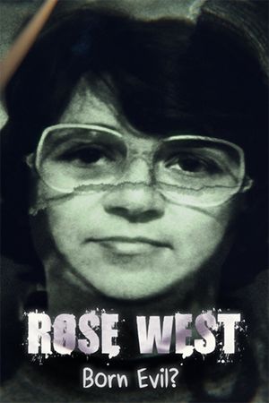 Rose West: Born Evil?'s poster
