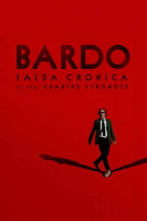Bardo: False Chronicle of a Handful of Truths's poster