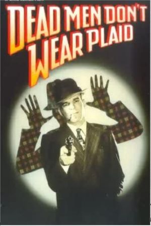 Dead Men Don't Wear Plaid's poster