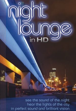 Night Lounge in HD's poster