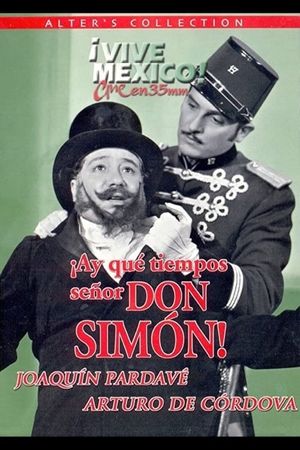 Those Were The Days, Senor Don Simon!'s poster