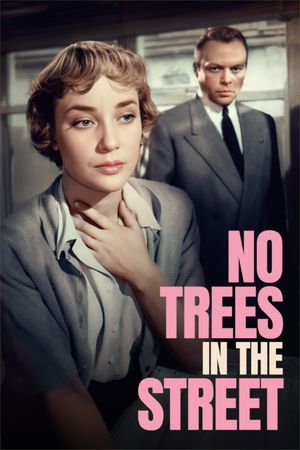 No Trees in the Street's poster