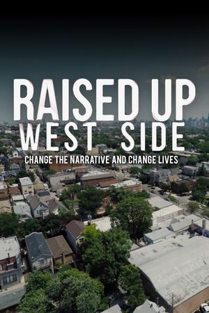 Raised Up West Side's poster