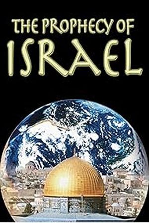 Prophecies of Israel's poster