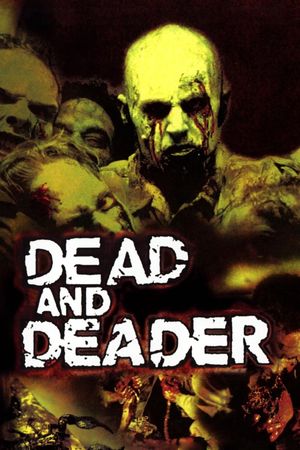Dead and Deader's poster